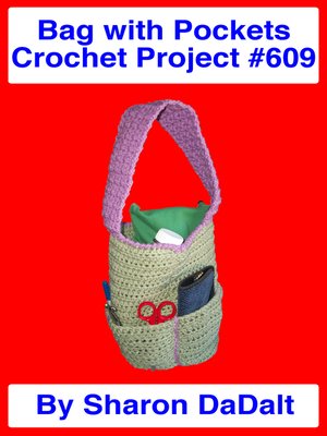 cover image of Bag with Pockets Crochet Project #609
